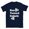 Run Toward Goliath unisex tee