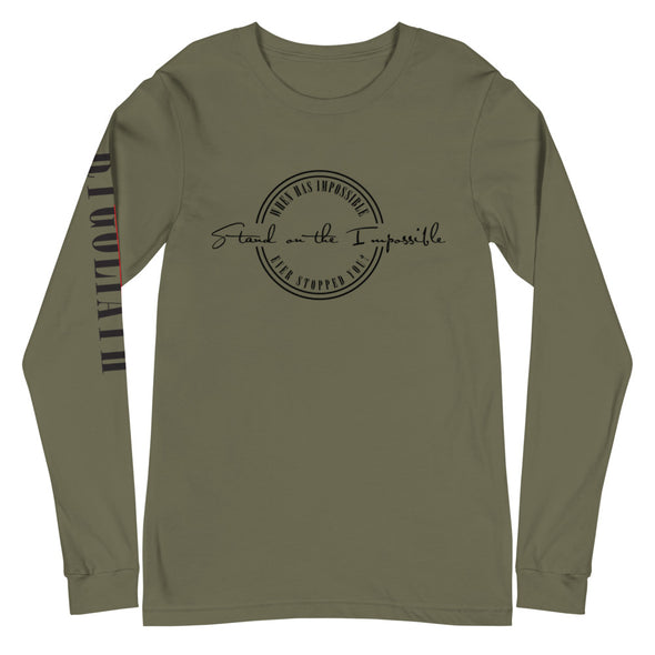 Unisex Long Sleeve Stand on the Impossible Tee